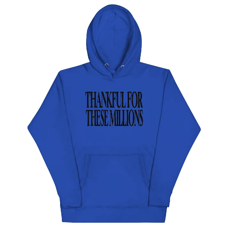 Season Finale Sale minimalist hooded sweatshirtThankful For These Millions Hoodie
