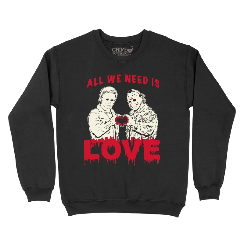 All We Need Is Love Unisex Pullover Crewneck