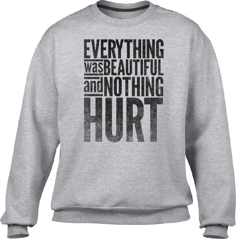 Limited Time Discount slim fit workout hoodieUnisex Everything Was Beautiful and Nothing Hurt Sweatshirt - Kurt Vonnegut Quote Limited Time Discount slim fit workout hoodieUnisex Everything Was Beautiful and Nothing Hurt Sweatshirt - Kurt Vonnegut Quote