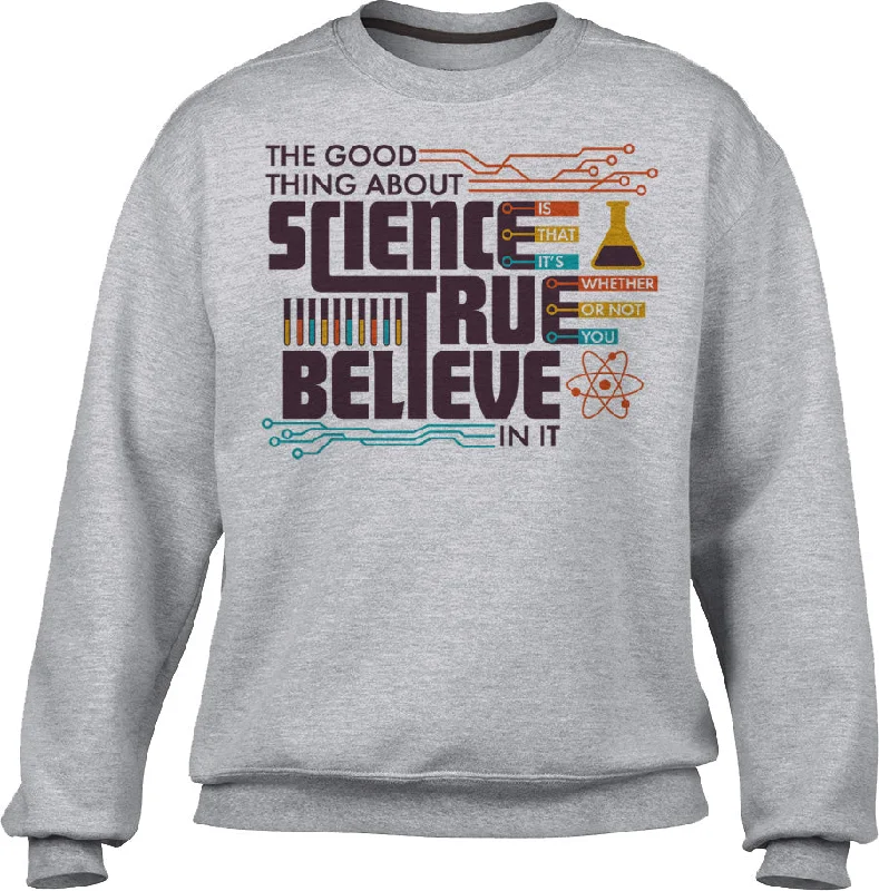 Final Clearance urban activewear hoodieUnisex The Good Thing About Science Is That It's True Sweatshirt Final Clearance urban activewear hoodieUnisex The Good Thing About Science Is That It's True Sweatshirt
